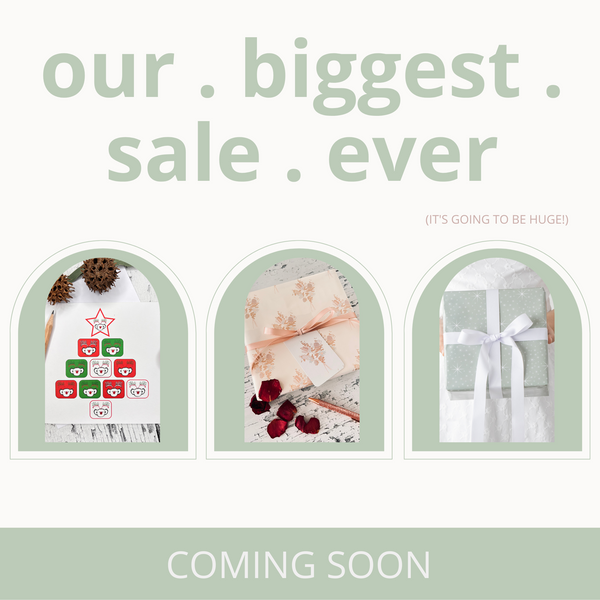 Our Biggest Ever Sale Is Coming